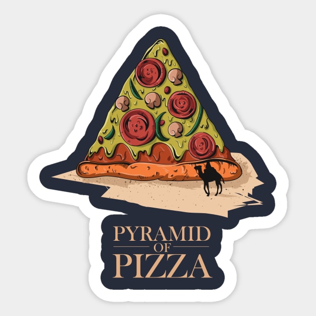 Humor Pyramid of Pizza Delivery Pizza Apparel Gift Sticker by Freid